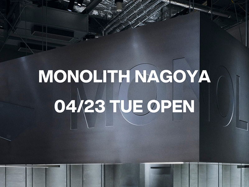 4/23(火) MONOLITH NAGOYAオープン/1WAY PRO SOLIDが登場